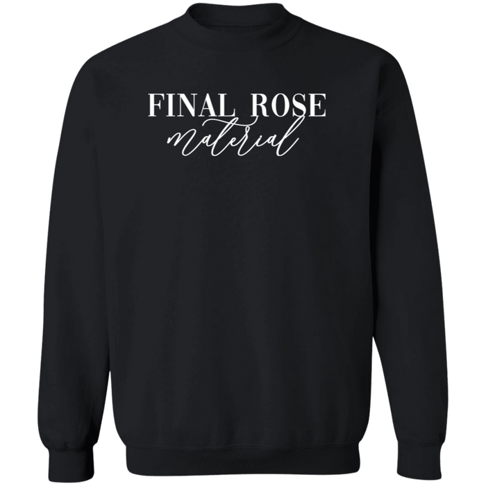 Final Rose Material Sweatshirt