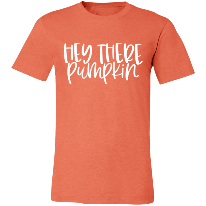 Hey There Pumpkin Fall T-Shirt