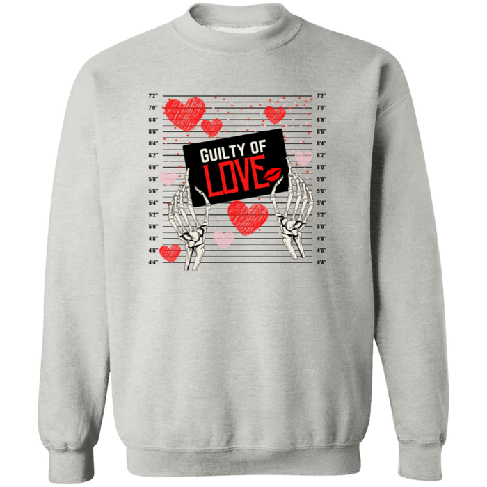 Guilty of Love Sweatshirt