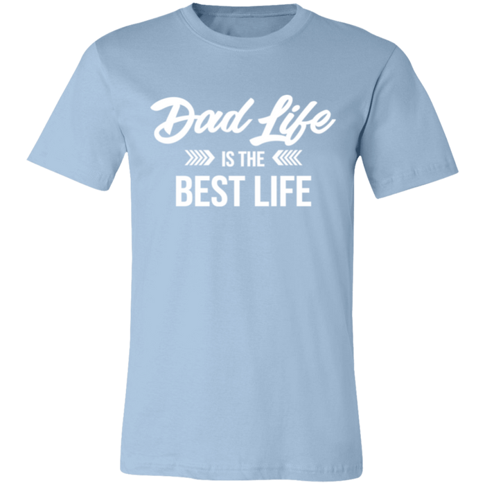 Dad Life Is The Best Life T-shirt