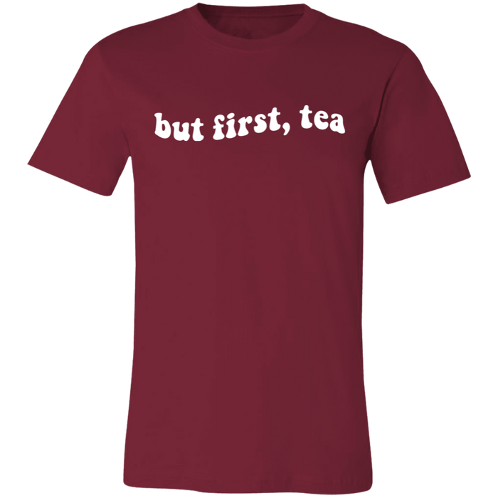 But First Tea T-Shirt