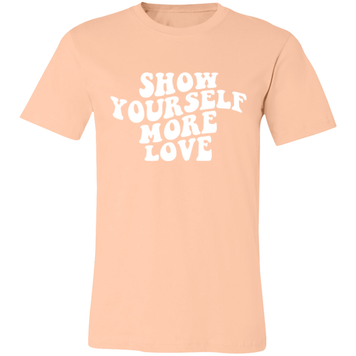 Show Yourself More Love T-Shirt