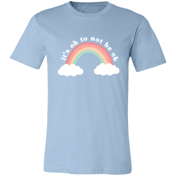 It's Ok To Not Be Ok T-Shirt