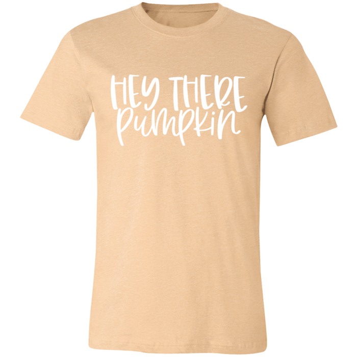 Hey There Pumpkin Fall T-Shirt