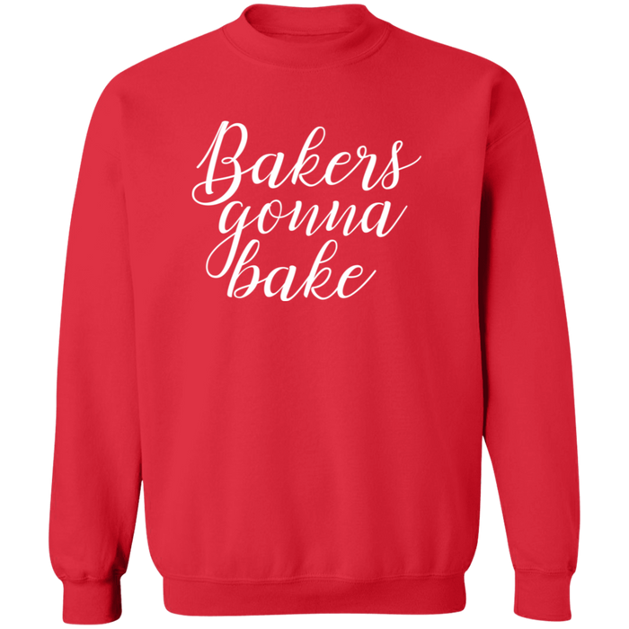 Bakers Gonna Bake Sweatshirt