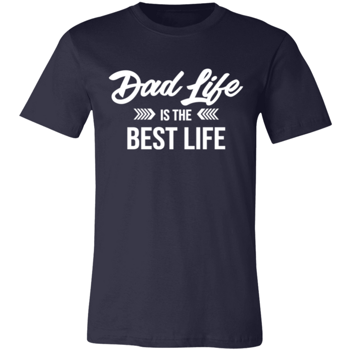 Dad Life Is The Best Life T-shirt