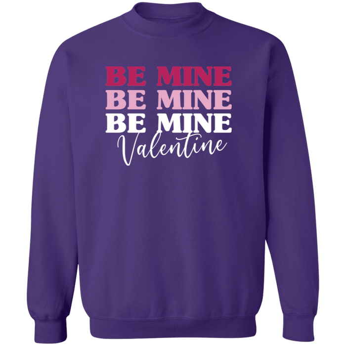 Be Mine Valentine Sweatshirt