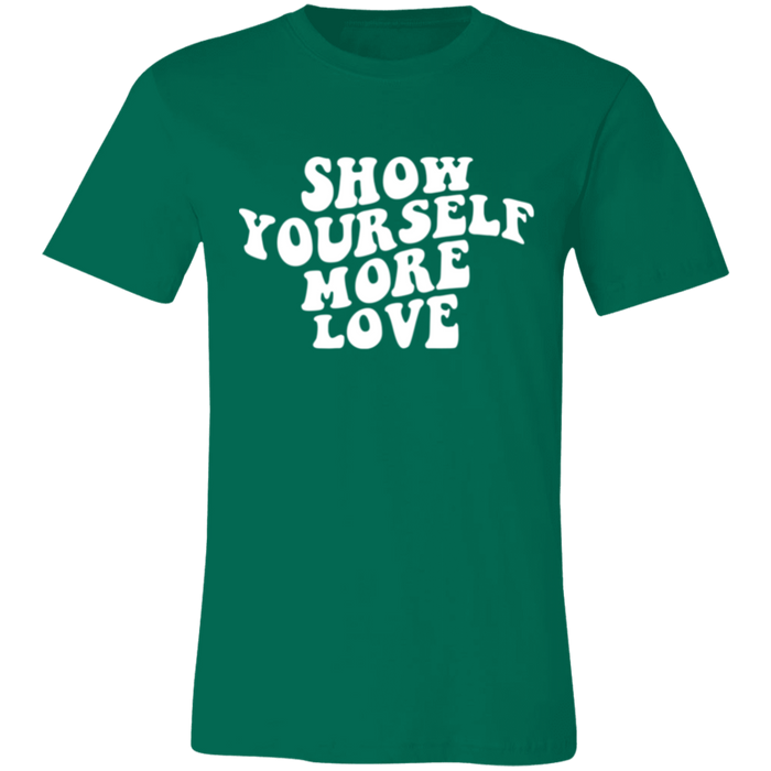 Show Yourself More Love T-Shirt