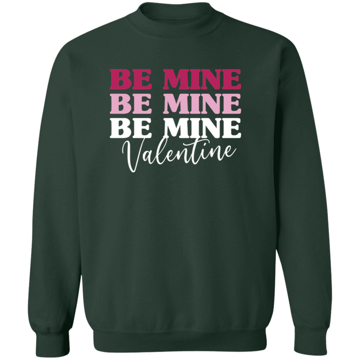 Be Mine Valentine Sweatshirt