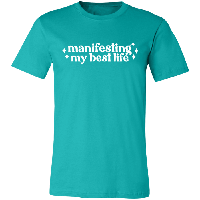 Manifesting by Best Life T-Shirt