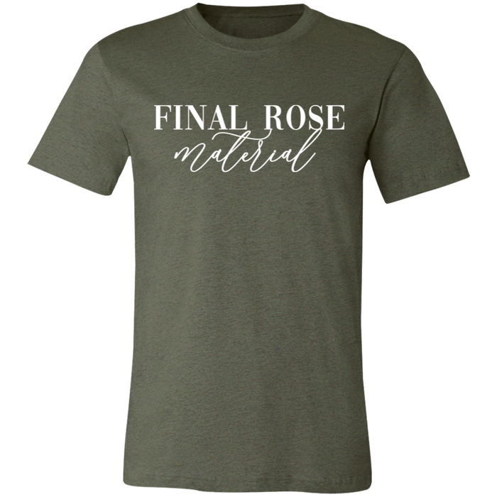 Final Rose Material T-Shirt
