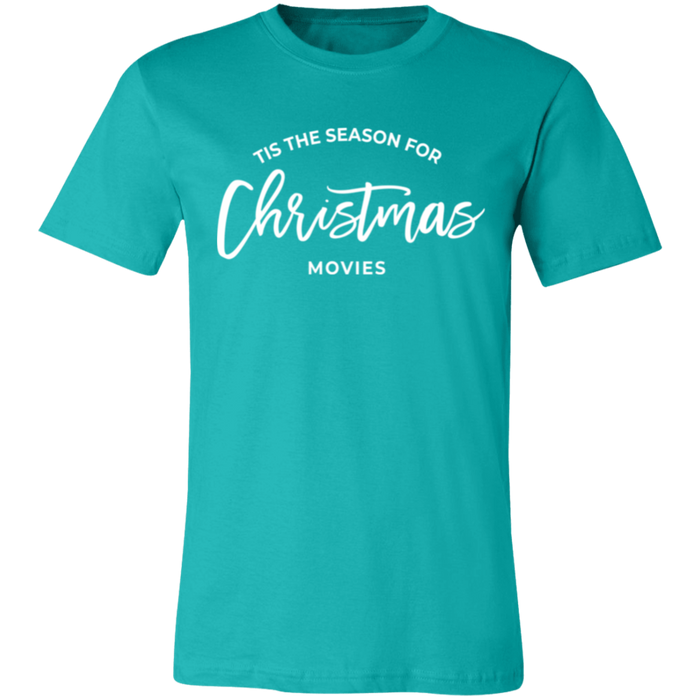 Tis The Season For Christmas Movies T-Shirt