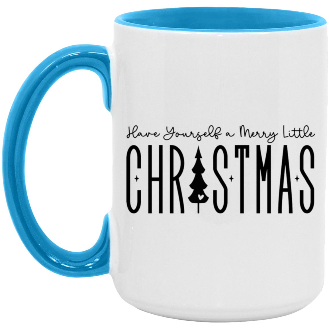 Have Yourself a Merry Little Christmas 15 oz Coffee Mug