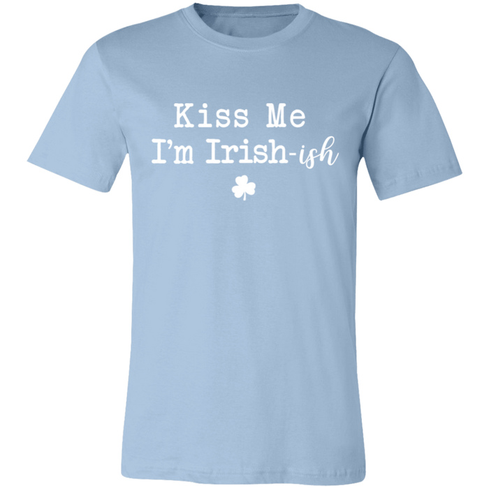 Kiss Me I'm Irish-ish Shirt