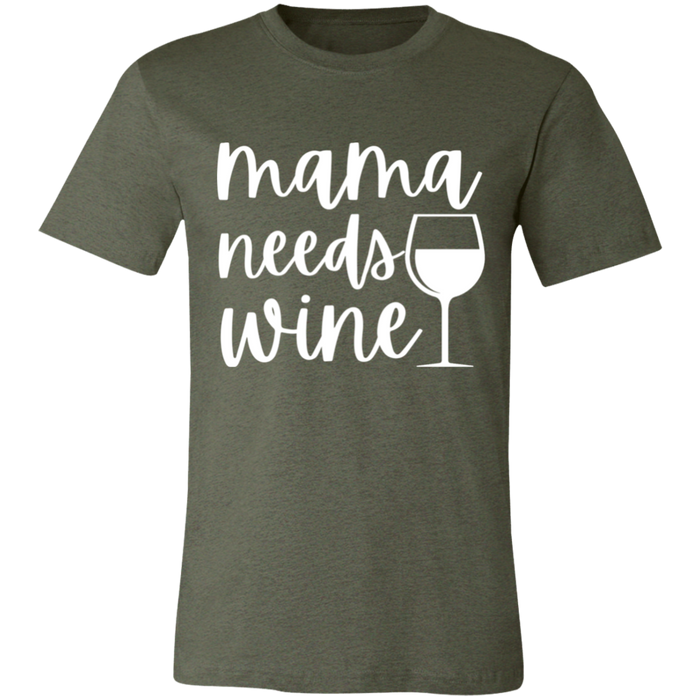 Mama Needs Wine T-Shirt