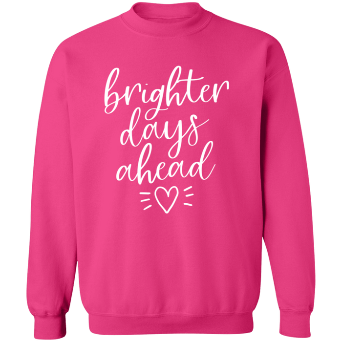 Brighter Days Ahead Sweatshirt