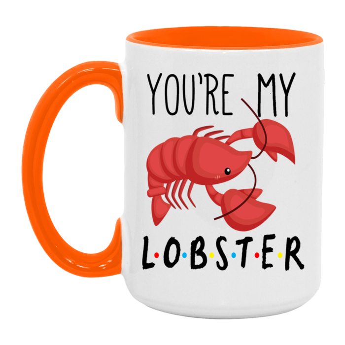 You're My Lobster Mug
