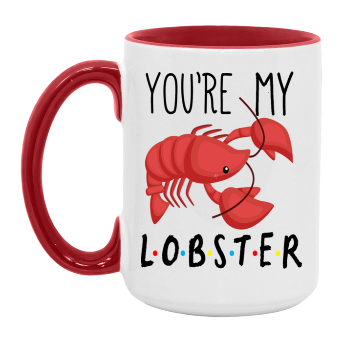 You're My Lobster Mug