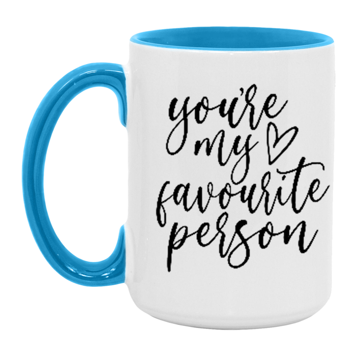 You're My Favourite Person Mug