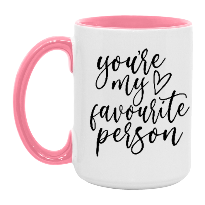 You're My Favourite Person Mug