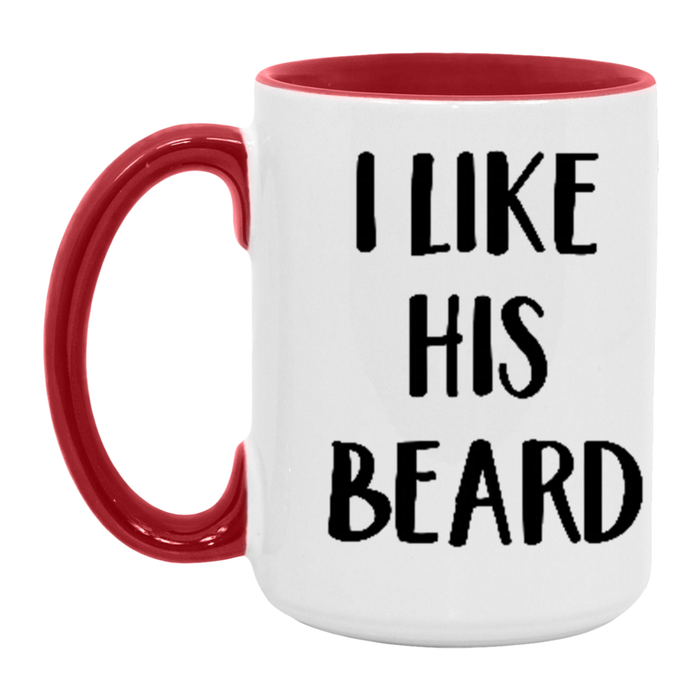 I Like His Beard Coffee Mug