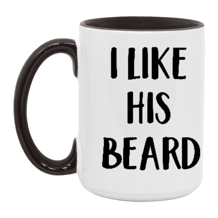 I Like His Beard Coffee Mug