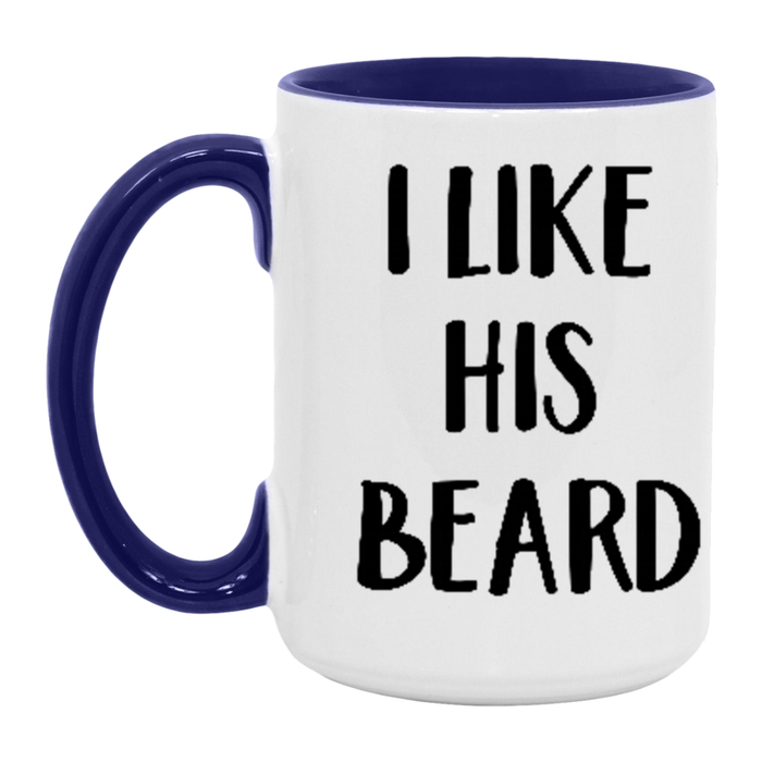 I Like His Beard Coffee Mug