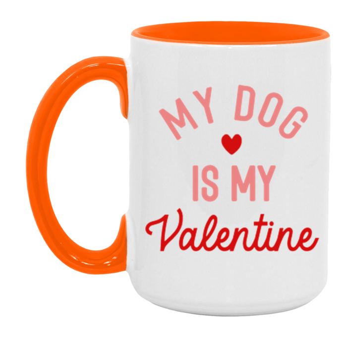 My Dog is my Valentine Mug