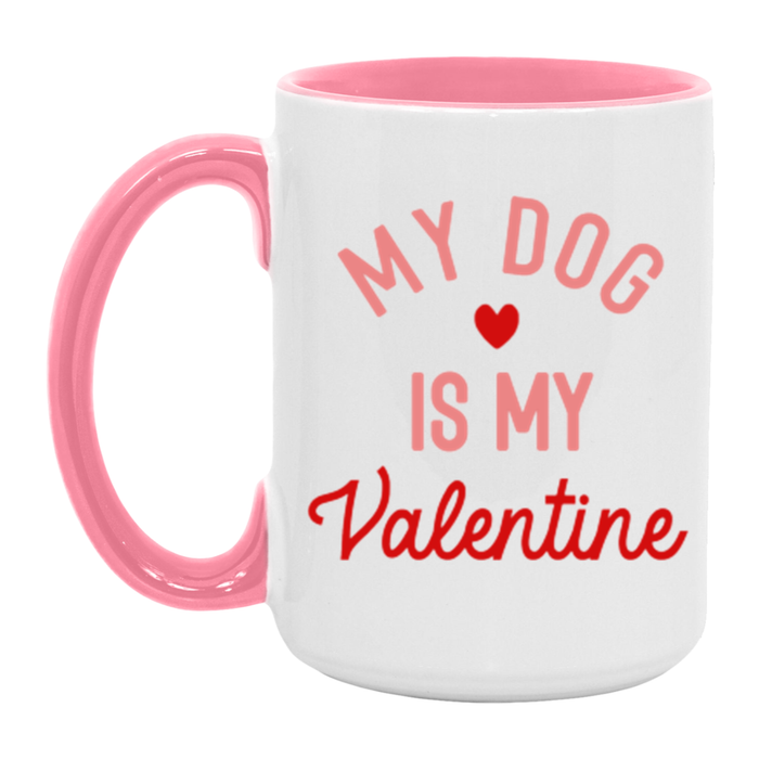 My Dog is my Valentine Mug
