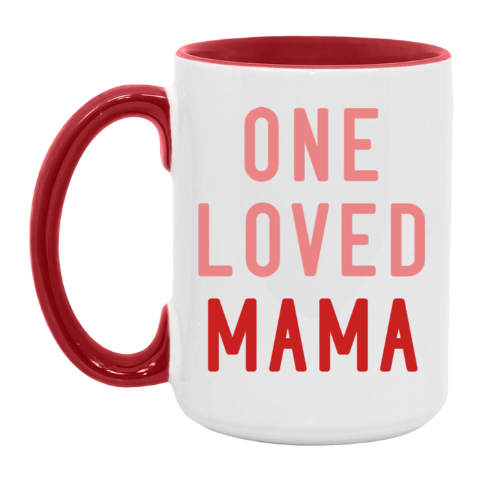 One Loved Mama Mug