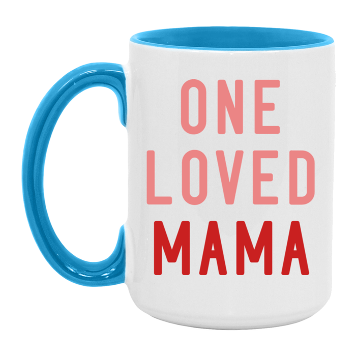 One Loved Mama Mug