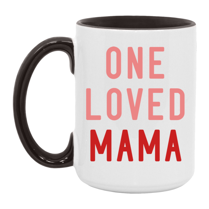 One Loved Mama Mug