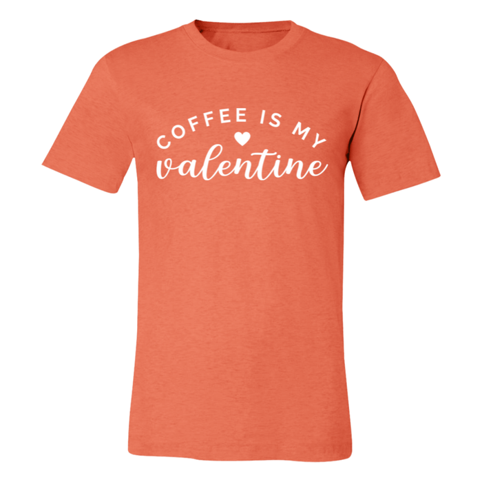 Coffee Is My Valentine T-Shirt