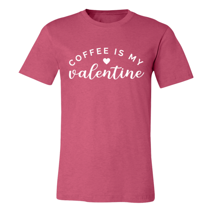 Coffee Is My Valentine T-Shirt