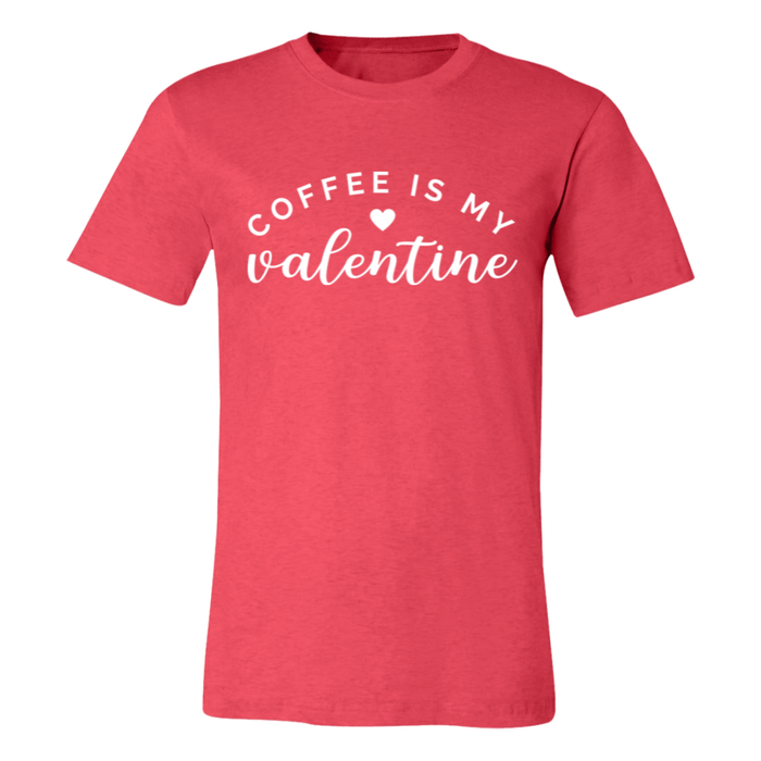Coffee Is My Valentine T-Shirt