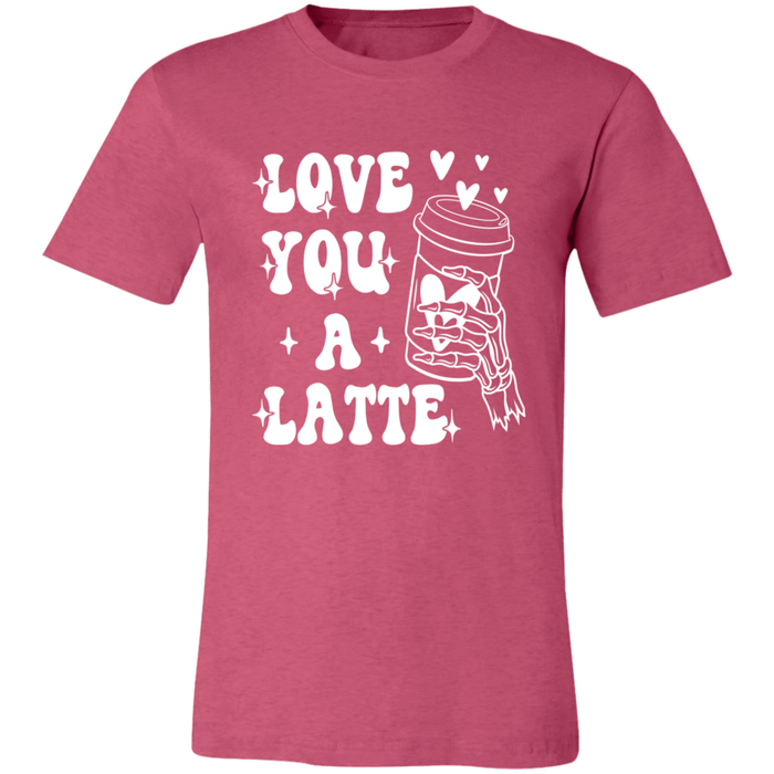 Love You A Latte T-Shirt