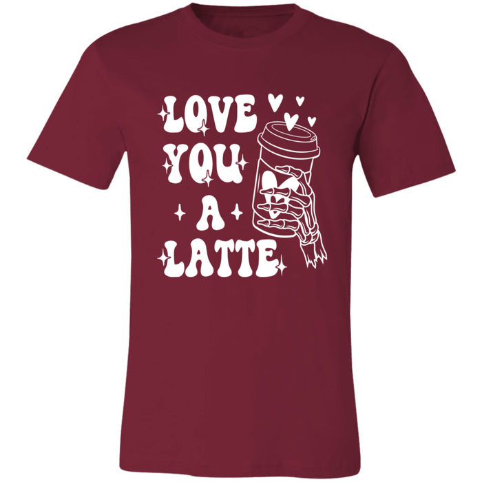 Love You A Latte T-Shirt
