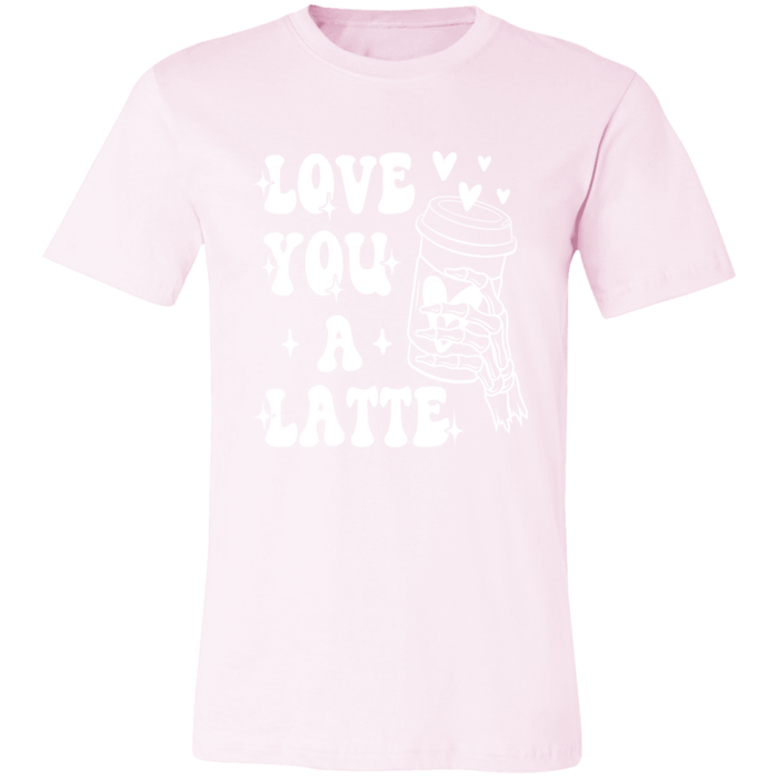 Love You A Latte T-Shirt