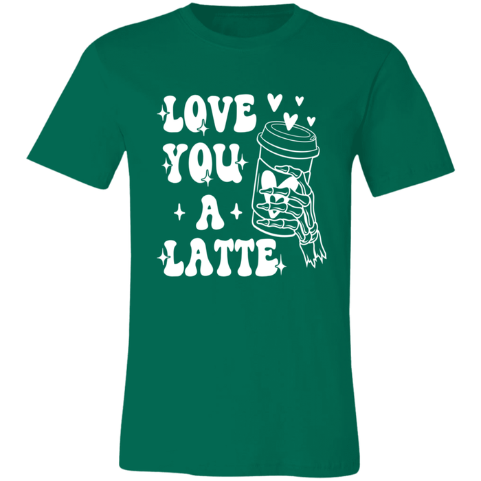 Love You A Latte T-Shirt