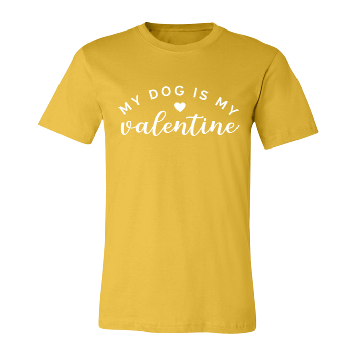My Dog Is My Valentine T-Shirt