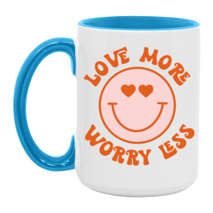 Love More Worry Less Mug