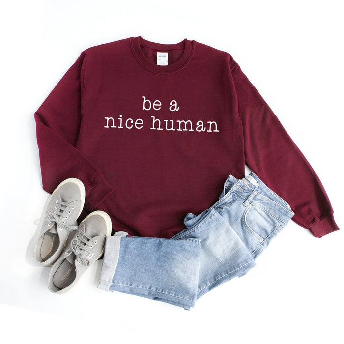 Be A Nice Human Sweatshirt