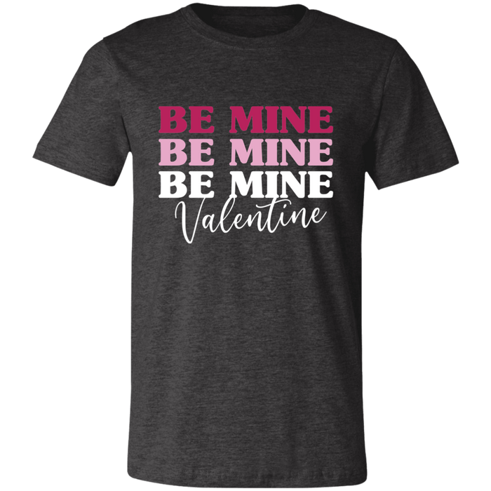 Be Mine T-Shirt