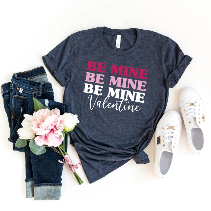 Be Mine T-Shirt