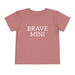 Brave Mini Toddler Tee — kids graphic tee