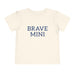 Brave Mini Toddler Tee — kids graphic tee