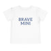 Brave Mini Toddler Tee — kids graphic tee
