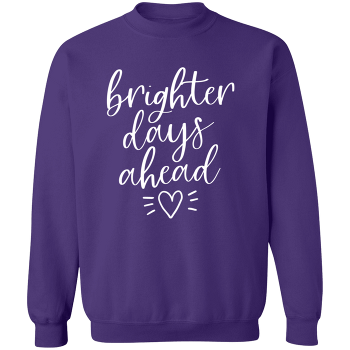 Brighter Days Ahead Sweatshirt