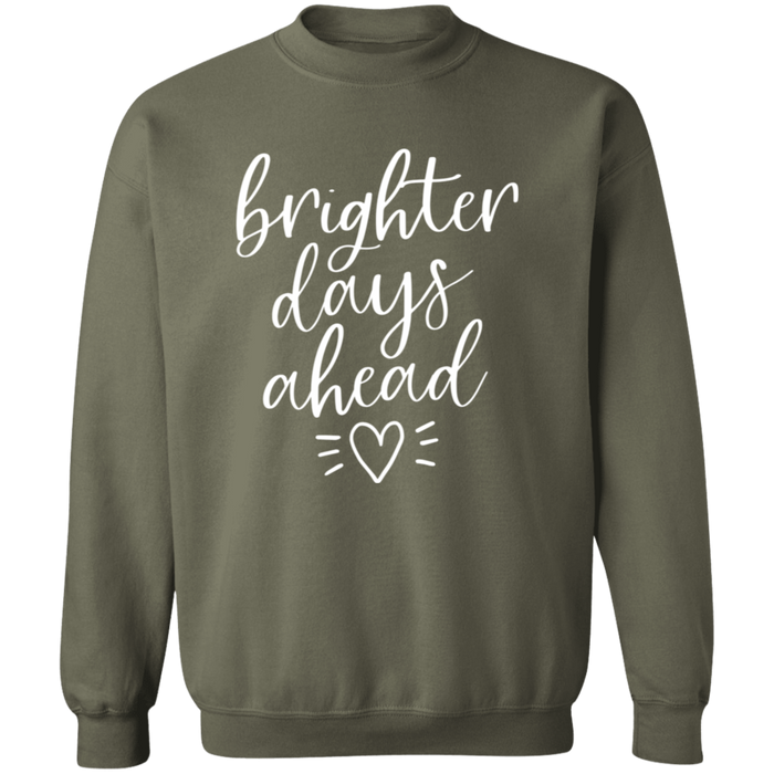 Brighter Days Ahead Sweatshirt