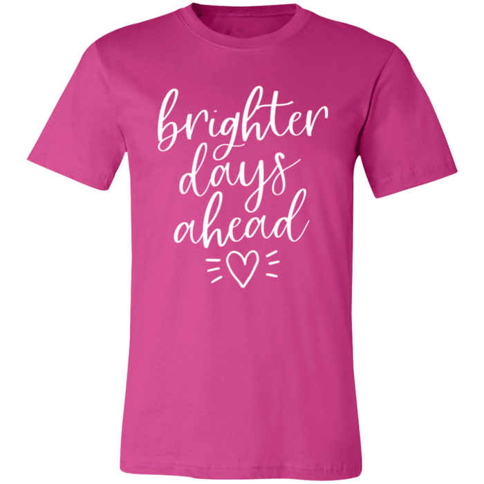 Brighter Days Ahead T-Shirt